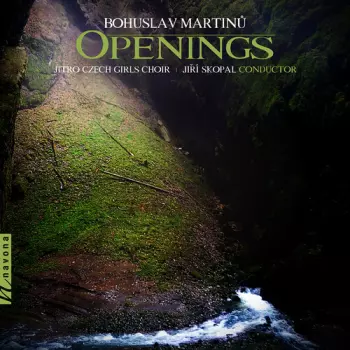 Bohuslav Martinů: Openings