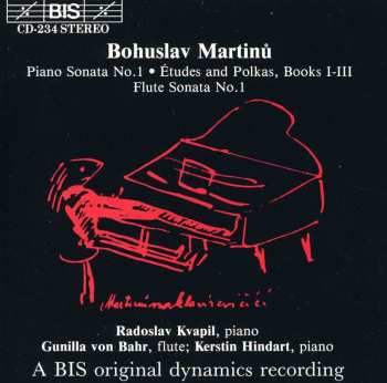 Album Bohuslav Martinů: Piano Sonata No.1 / Études And Polkas, Books I-III / Flute Sonata No.1