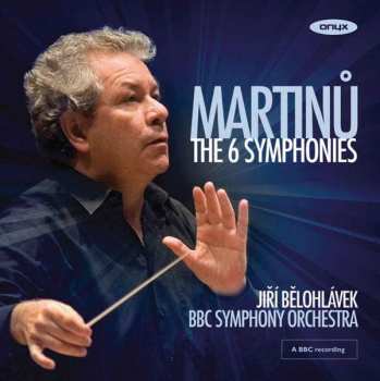 Album Bohuslav Martinů: The 6 Symphonies