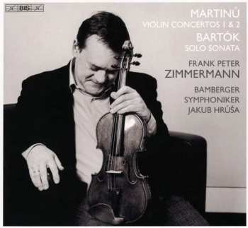 SACD Bohuslav Martinů: Violin Concertos 1 & 2 / Sonata For Solo Violin