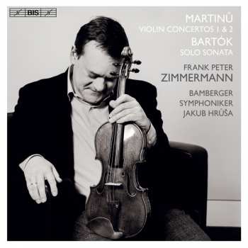 SACD Bohuslav Martinů: Violin Concertos 1 & 2 / Sonata For Solo Violin