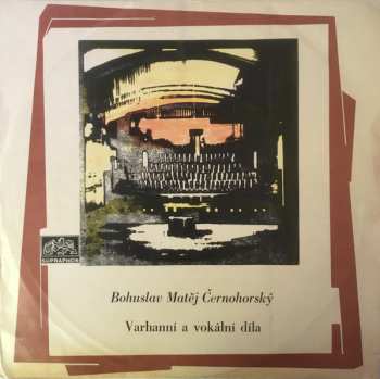 LP Bohuslav Matěj Černohorský: Varhanní A Vokální Vokální Díla