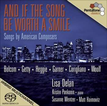 Album Jake Heggie: And If The Song Be Worth A Smile (Songs By American Composers)