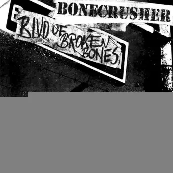 Blvd. Of Broken Bones