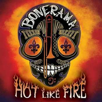 CD Bonerama: Hot Like Fire