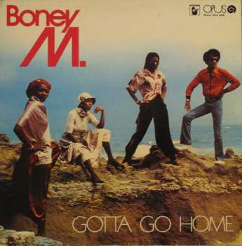 LP Boney M.: Gotta Go Home