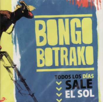 Album Bongo Botrako: Todos Los Días Sale El Sol