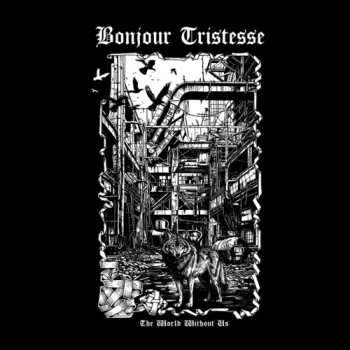 CD Bonjour Tristesse: World Without Us