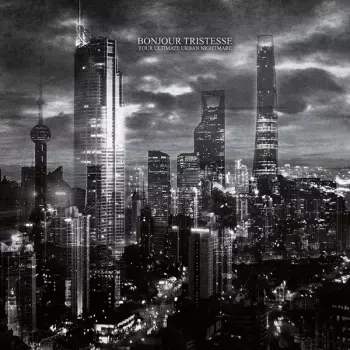 Bonjour Tristesse: Your Ultimate Urban Nightmare