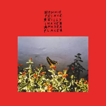 Bonnie "Prince" Billy: I Made A Place