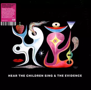 Bonnie "Prince" Billy: Hear The Children Sing & The Evidence