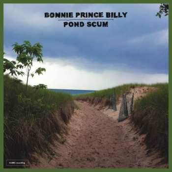 LP Bonnie "Prince" Billy: Pond Scum