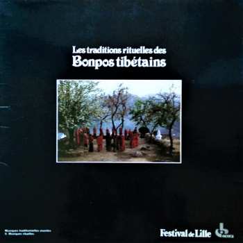 Album Bonpos: Les Traditions Rituelles Des Bonpos Tibétains