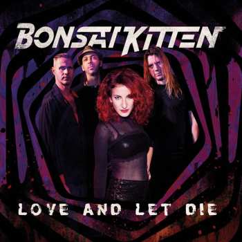 Album Bonsai Kitten: Love And Let Die