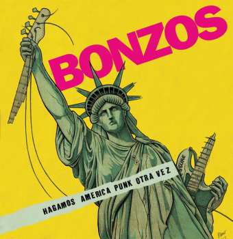 CD Bonzos: Hagamos América Punk Otra Vez
