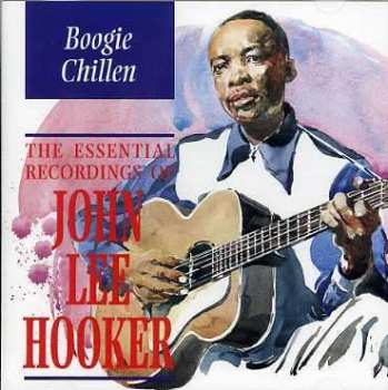 CD John Lee Hooker: Boogie Chillen