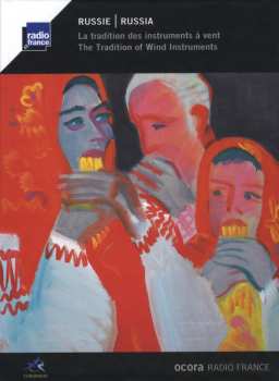 Album Boris Efremov: Russie: La Tradition Des Instruments À Vent = Russia: The Tradition Of Wind Instruments