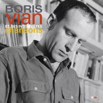 Boris Vian - 100 Ans 100 Chansons