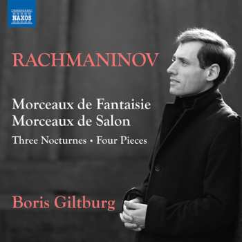 Album Boris Giltburg: Rachmaninoff: Morceaux De Fantaisie Morceaux De