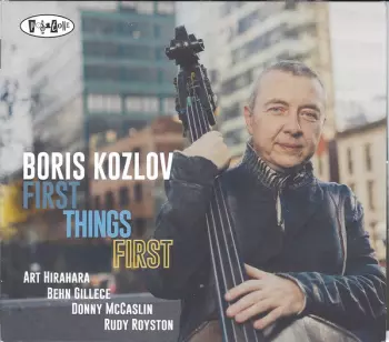 Boris Kozlov: First Things First