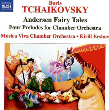 Album Musica Viva Chamber Orchestra: Andersen Fairy Tales • Four Preludes For Chamber Orchestra