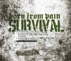 CD Born From Pain: Survival