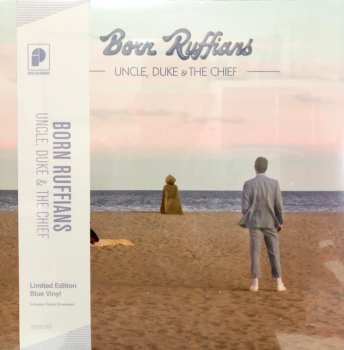 LP Born Ruffians: Uncle, Duke & The Chief