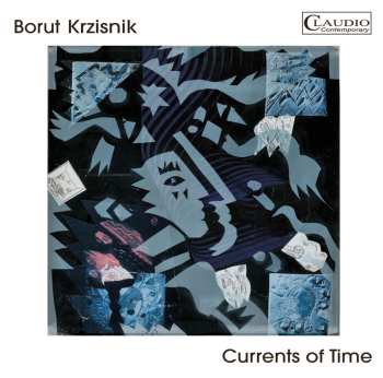 CD Borut Kržišnik: Currents Of Time