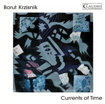 Borut Kržišnik: Currents Of Time