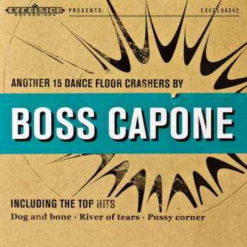CD Boss Capone: Another 15 Dance Floor Crashers By Boss Capone