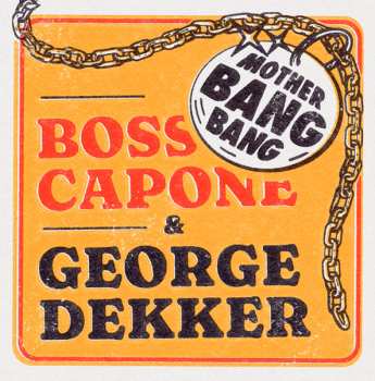 SP Boss Capone: Mother Bang Bang
