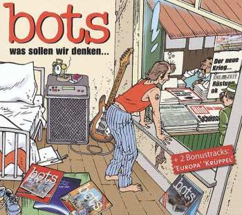 Album Bots: Was Sollen Wir Denken
