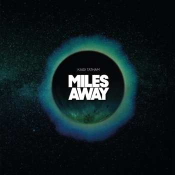 LP Bougie Soliterre: Miles Away