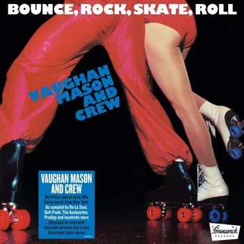 Album Vaughan Mason & Crew: Bounce, Rock, Skate, Roll