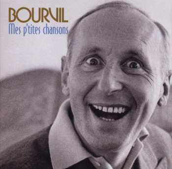 8CD/Doos Bourvil: Mes p'tites chansons LTD