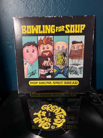 LP Bowling For Soup: Pop Drunk Snot Bread
