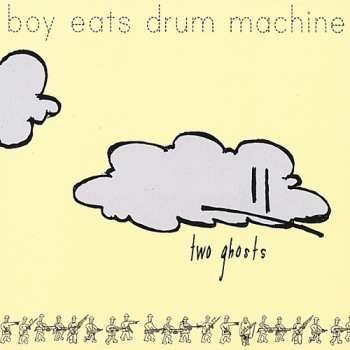 Album Boy Eats Drum Machine: Two Ghosts