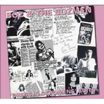 Album Boz & The Bozmen: Dress In Deadmen's Suits
