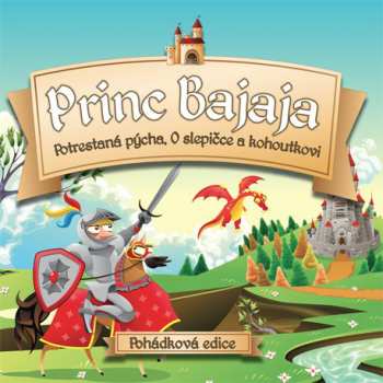 CD Božena Němcová: Princ Bajaja, Potrestaná Pýcha, O Slepičce A Kohoutkovi