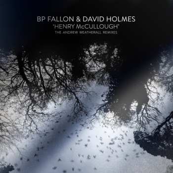 LP David Holmes: Henry McCullough (The Andrew Weatherall Remixes) CLR | LTD | NUM