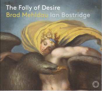 Album Brad Mehldau: The Folly Of Desire Für Tenor & Klavier