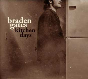 Album Braden Gates: Kitchen Days