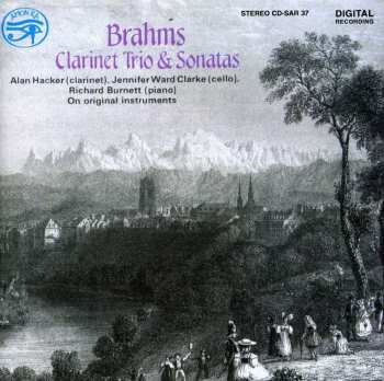 Album Johannes Brahms: Clarinet Trio & Sonatas