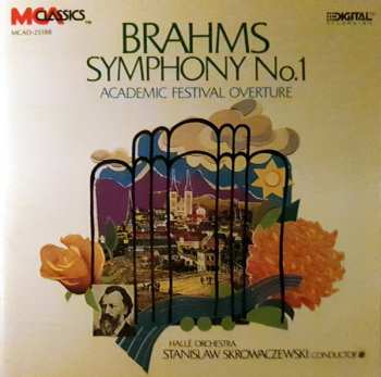 CD Johannes Brahms: Symphony Nº.1 In C Minor, Op.68, Academic Festival Overture, Op.80 