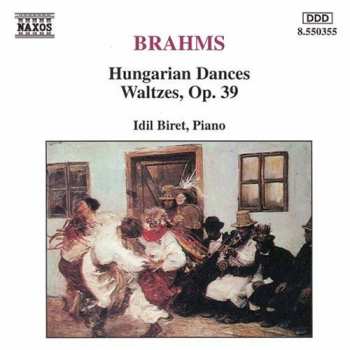 Album Johannes Brahms: Hungarian Dances, Waltzes, Op. 39