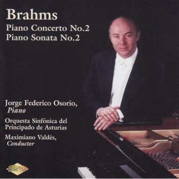 Album Johannes Brahms: Piano Concerto No. 2 / Piano Sonata No. 2