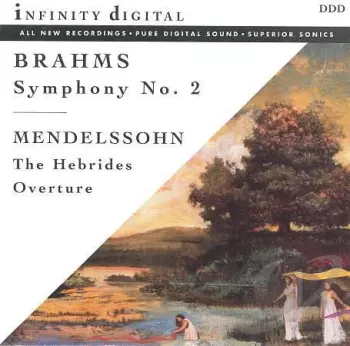 Johannes Brahms: Symphony No. 2 / The Hebrides Overture