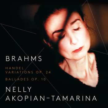 CD Johannes Brahms: Handel Variations Op. 24; Ballades Op. 10