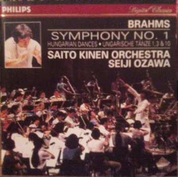 Album Johannes Brahms: Symphony No. 1 / Hungarian Dances = Ungarische Tänze 1, 3 & 10