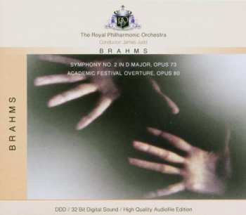 CD The Royal Philharmonic Orchestra: Symphony No. 2 In D Major, Opus 73 / Academic Festival Overture, Opus 80